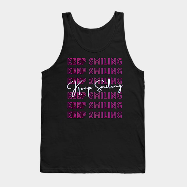 Keep smiling Tank Top by PARABDI